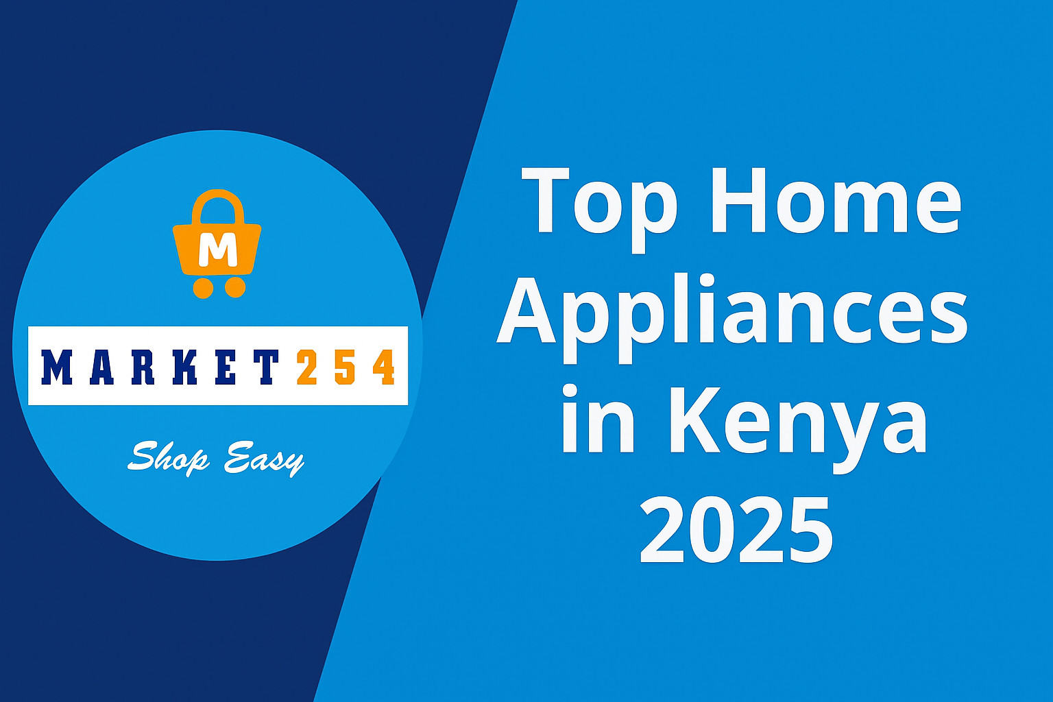 top trending home appliances in Kenya 2025